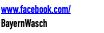 www.facebook.com/ BayernWasch